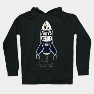 Space the truth is out there Hoodie